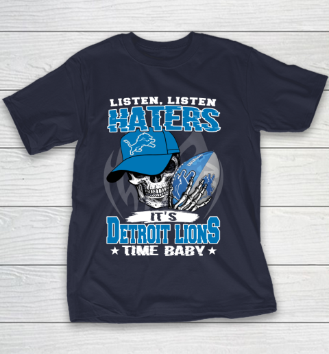 Listen Haters It is LIONS Time Baby NFL Youth T-Shirt 2