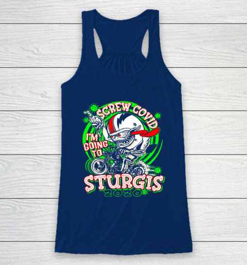 Screw Covid I'm Going to Sturgis 2020 Racerback Tank 6