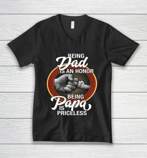 Being Dad Is An Honor Being PaPa is Priceless Father Day V-Neck T-Shirt