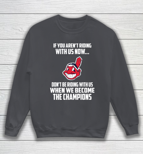 MLB Cleveland Indians Baseball We Become The Champions Sweatshirt 4