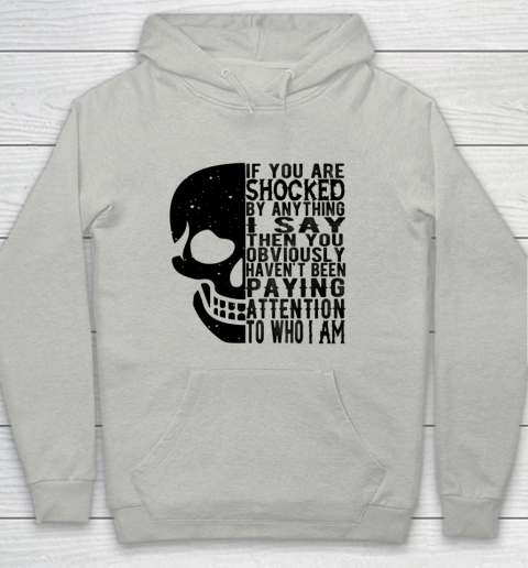 If You Are Shocked By Anything I Say Then You Obviously Shirt Youth Hoodie