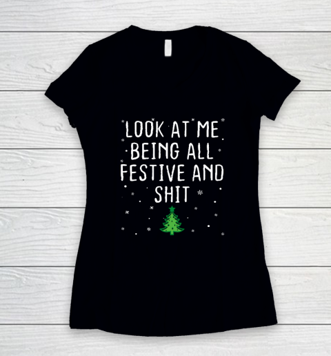 Look At Me Being All Festive And Shits Humorous Xmas 2023 Women's V-Neck T-Shirt