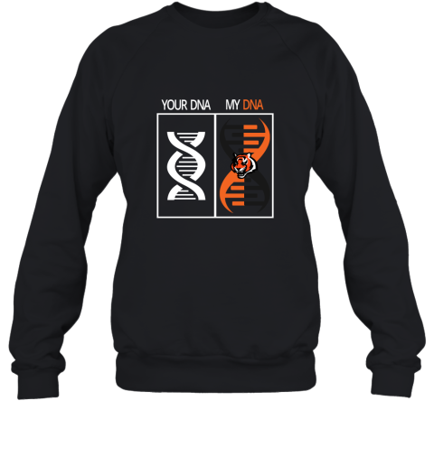 My DNA Is The Cincinnati Bengals Football NFL Sweatshirt