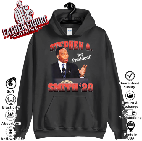 Stephen A. Smith 28 For President Hoodie