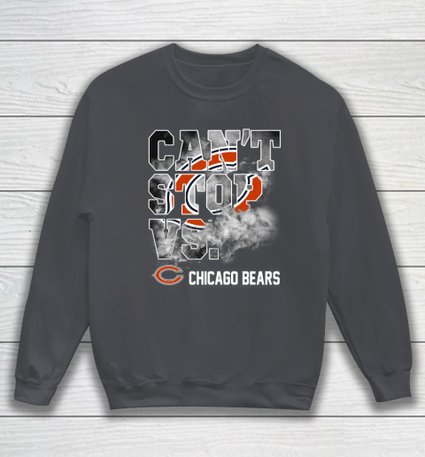 NFL Chicago Bears Can't Stop Vs Sweatshirt 4