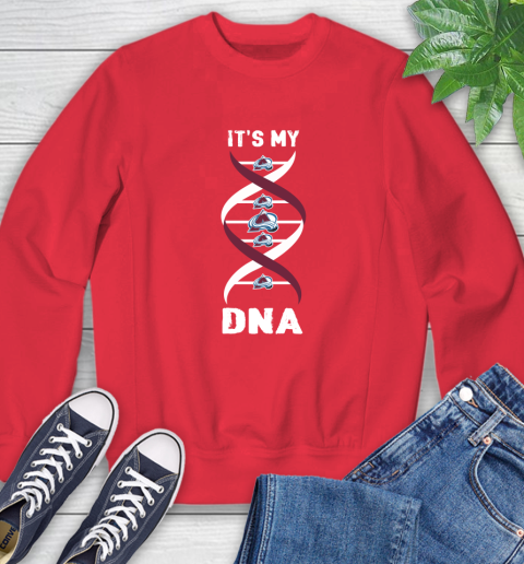 Colorado Avalanche NHL Hockey It's My DNA Sports Sweatshirt 10