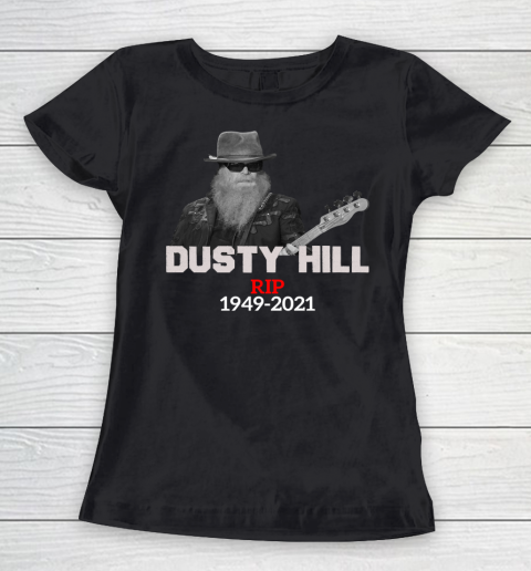 Dusty Hill zz top Rip 1949 2021 Women's T-Shirt