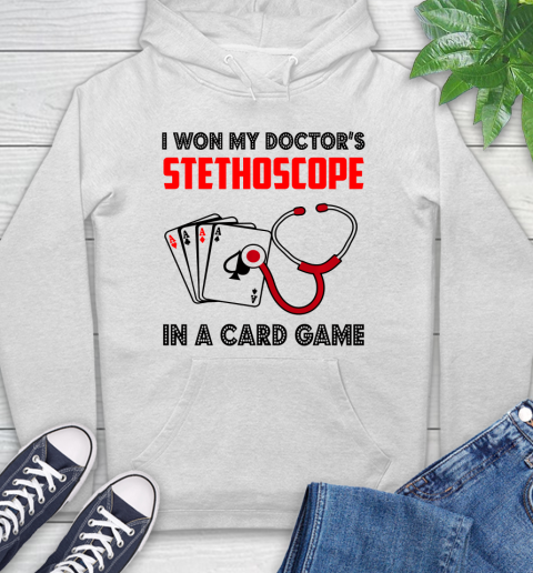 Nurse Shirt Funny Nurses Tee My Doctor's Stethoscope In A Card Game T Shirt Hoodie