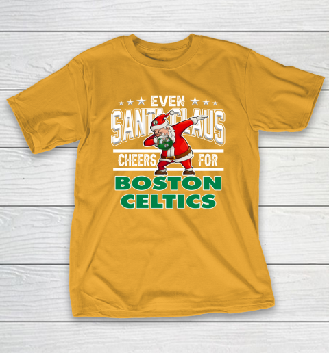 Boston Celtics Even Santa Claus Cheers For Christmas NBA T-Shirt 2