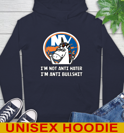 New York Islanders NHL Hockey Unicorn I'm Not Anti Hater I'm Anti Bullshit Hoodie 4
