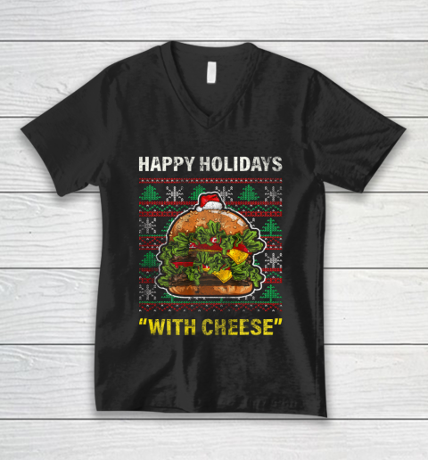 Funny Happy Holidays With Cheese Gifts Christmas Ugly V-Neck T-Shirt