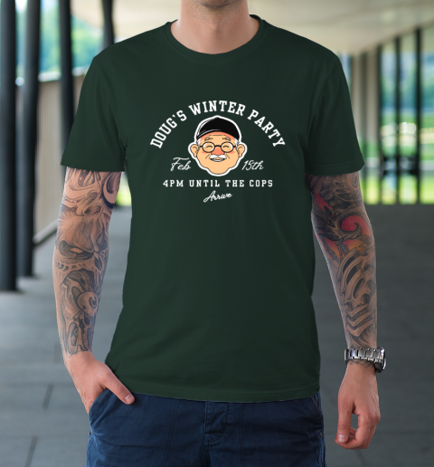 Dougs Winter Party February, Invite Winter Party Celebrate T-Shirt 3