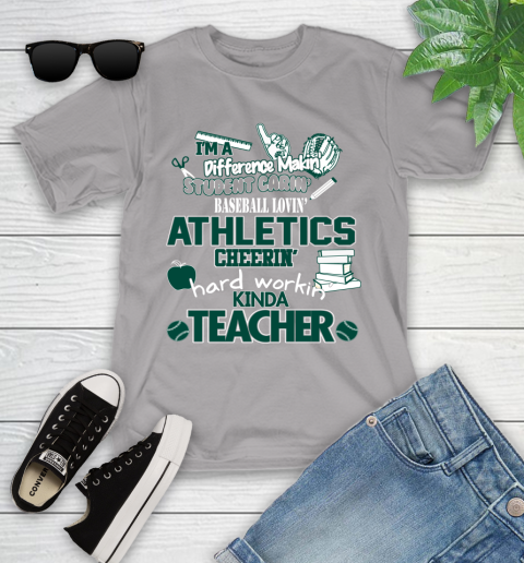 Oakland Athletics MLB I'm A Difference Making Student Caring Baseball Loving Kinda Teacher Youth T-Shirt 4