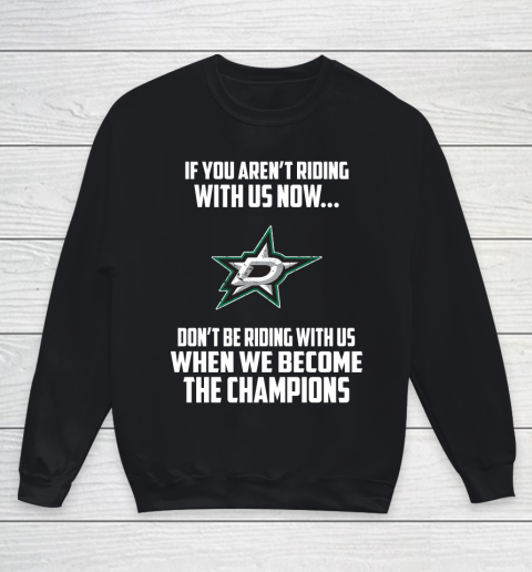 NHL Dallas Stars Hockey We Become The Champions Youth Sweatshirt