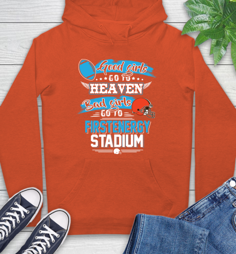 Cleveland Browns NFL Bad Girls Go To Firstenergy Stadium Shirt Hoodie 4