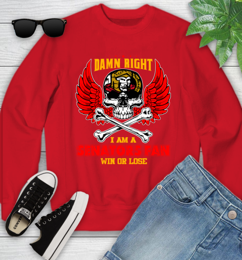 NHL Damn Right I Am A Ottawa Senators Win Or Lose Skull Hockey Sports Youth Sweatshirt 8