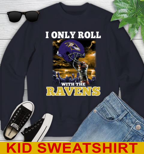 Baltimore Ravens NFL Football I Only Roll With My Team Sports Youth Sweatshirt 2
