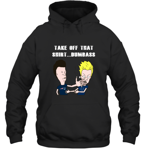 New England Patriots Take Off That Shirt Dumbass Face Slap Hoodie