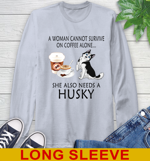 Women cannot survive on coffee alone she also need a HUSKY tshirt 50