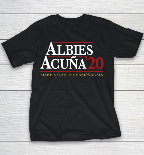Albies Acuna Albies 20 Make Atlanta Champs Again Youth T-Shirt