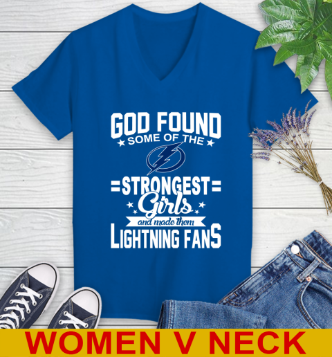 Tampa Bay Lightning NHL Football God Found Some Of The Strongest Girls Adoring Fans Women's V-Neck T-Shirt 9