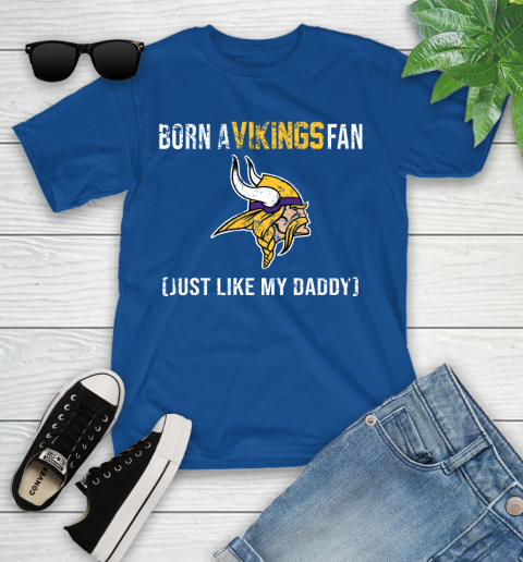 NFL Minnesota Vikings Football Loyal Fan Just Like My Daddy Shirt Youth T-Shirt 10
