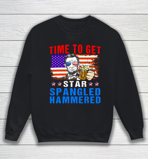 Beer Lover Shirt 4th of July Time To Get Star Spangled Hammered Lincoln Beer USA Flag Sweatshirt