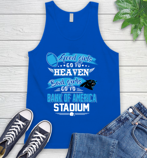 Carolina Panthers NFL Bad Girls Go To Bank of America Stadium Shirt Tank Top 4
