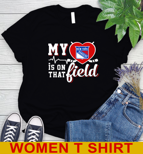 NHL My Heart Is On That Field Hockey Sports New York Rangers Women's T-Shirt