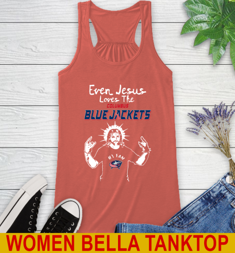 Columbus Blue Jackets NHL Hockey Even Jesus Loves The Jackets Shirt Racerback Tank - Image 4