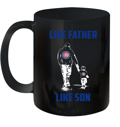 Chicago Cubs MLB Baseball Like Father Like Son Sports Ceramic Mug 11oz