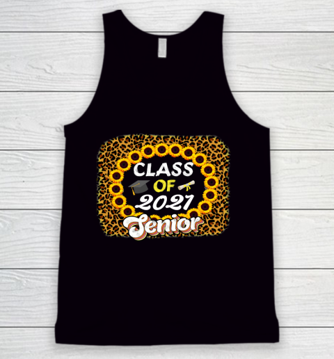 Class of 2021 Sunflower  Great gift for anyone of the class of 2021 Tank Top