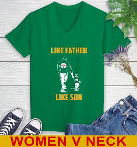 Pittsburgh Steelers NFL Football Like Father Like Son Sports Women's V-Neck T-Shirt 5