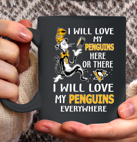 NHL Hockey Pittsburgh Penguins I Will Love My Penguins Everywhere Dr Seuss Shirt Ceramic Mug 11oz