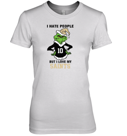 I Hate People But I Love My Saints New Orleans Saints NFL Teams Premium Women's T-Shirt