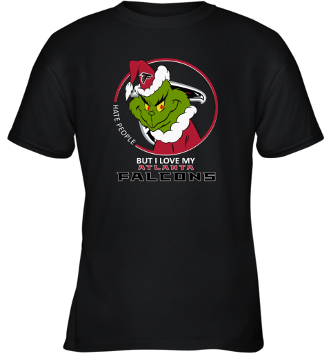 I Hate People But I Love My Atlanta Falcons Grinch NFL Youth T-Shirt
