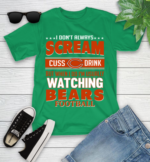Chicago Bears NFL Football I Scream Cuss Drink When I'm Watching My Team Youth T-Shirt 8