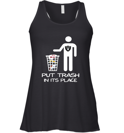 Oakland Raiders Put Trash In Its Place Funny NFL Racerback Tank
