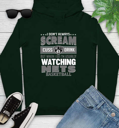 Brooklyn Nets NBA Basketball I Scream Cuss Drink When I'm Watching My Team Youth Hoodie 14