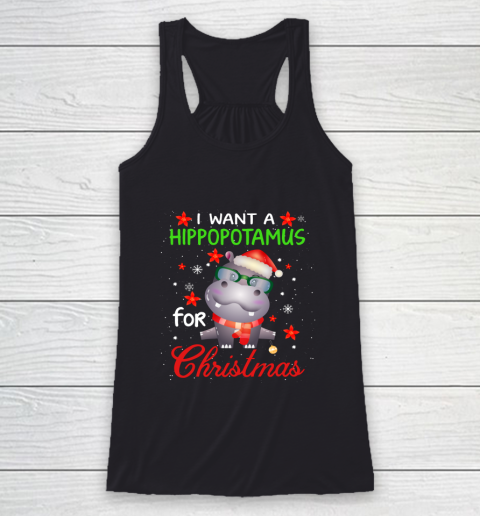 I Want A Hippopotamus For Christmas Funny Hippo Gifts Racerback Tank