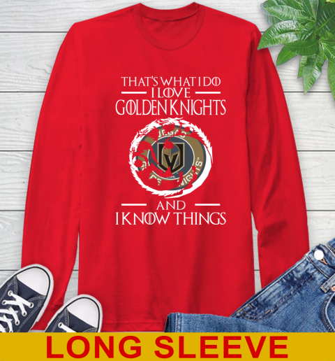 Vegas Golden Knights NHL Hockey That's What I Do I Love My Team And I Know Things Game Of Thrones 66