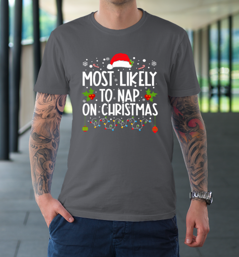 Most Likely To Nap On Christmas Family Christmas Pajamas T-Shirt 6