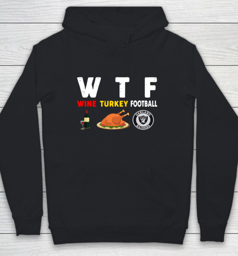 Oakland Raiders Giving Day WTF Wine Turkey Football NFL Youth Hoodie