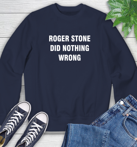 Roger Stone Did Nothing Wrong T-Shirt 26