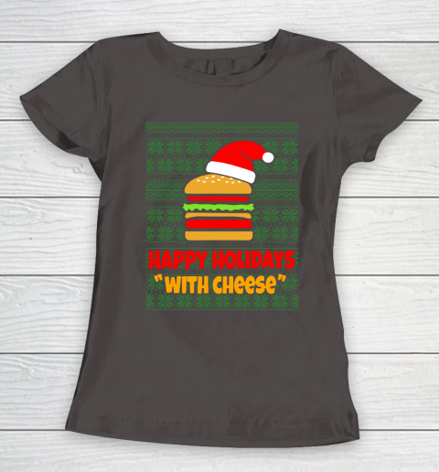 Happy Holidays With Cheese Christmas Ugly Women's T-Shirt 7