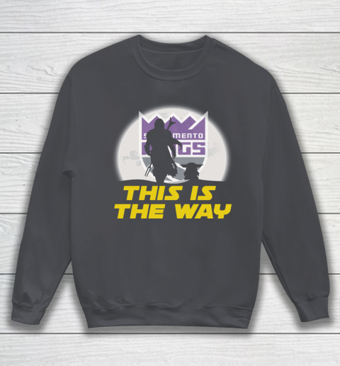 Sacramento Kings NBA Basketball Star Wars Yoda And Mandalorian This Is The Way Sweatshirt 4