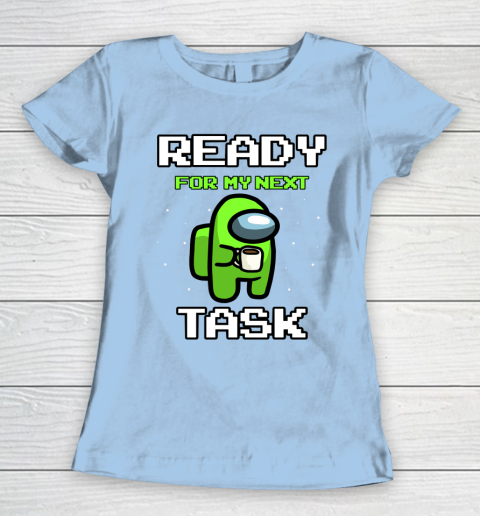 Among Us Shirt Ready For Work Green Women's T-Shirt 4
