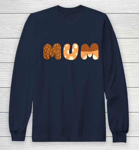 Bluey Mum for moms on Mother Day Chili Long Sleeve T-Shirt 2