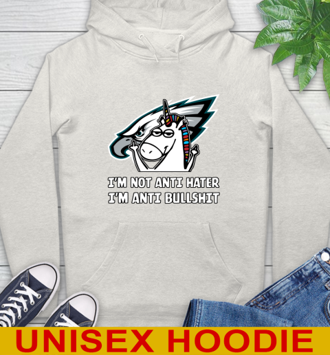 Philadelphia Eagles NFL Football Unicorn I'm Not Anti Hater I'm Anti Bullshit Hoodie 12