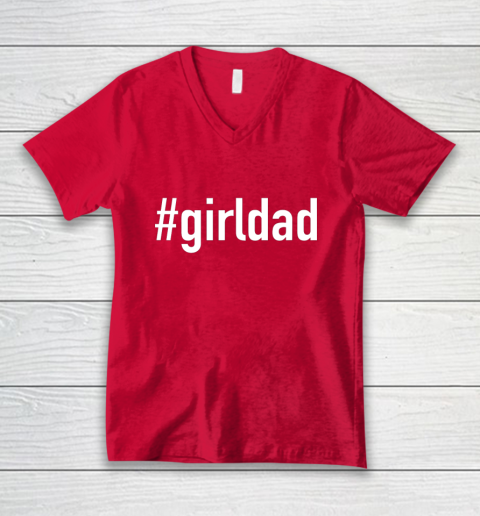 Proud Father Of Girls Girl Dad Cool Fun Distressed Girldad T-Shirt Proud Father Of Girls Girl Dad Cool Fun Distressed Girldad T-Shirt